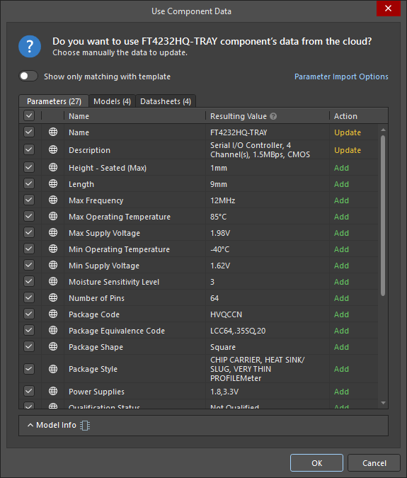 Use the Use Component Data dialog to select data to be added to the component from the chosen part. Use the Use Component Data dialog to select data to be added to the component from the chosen part.
