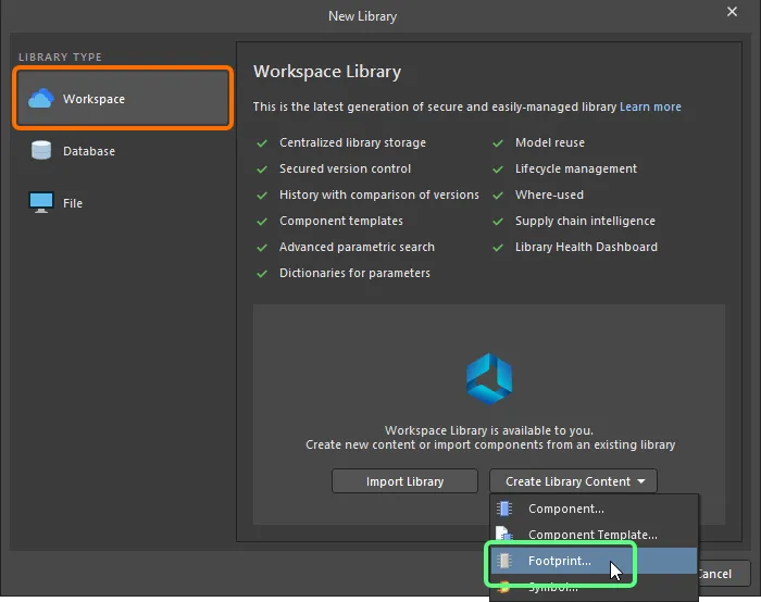 Create a new Workspace Footprint using the New Library dialog Create a new Workspace Footprint using the New Library dialog